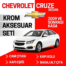 Chevrolet Cruze Sedan Avantajlı Krom Set 2009 Ve Sonrası -4Ürün- Paslanmaz Çelik