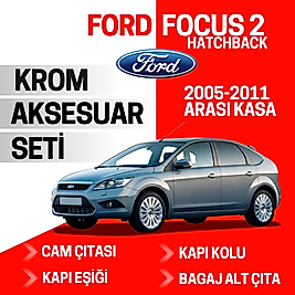 Focus 2 HB Avantajlı Krom Set 2005-2011 Arası -4Ürün- Paslanmaz Çelik