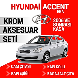 Hyundai Accent Era Avantajlı Krom Set 2006 Ve Sonrası -4Ürün- Paslanmaz Çelik